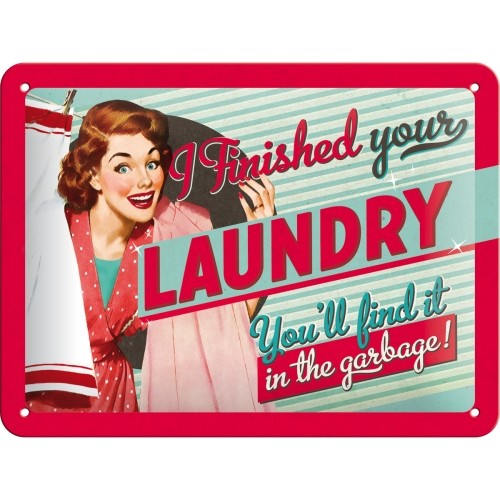 Finished Your Laundry Blechschild 15x20 cm