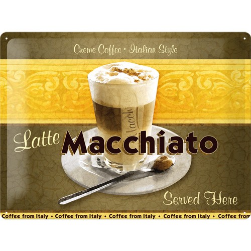 Blechschild Latte Macciato 30x40 cm Frühstück