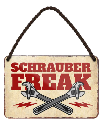 Schrauber Freak das ideale Werkstatt Blechschild 18x12 cm